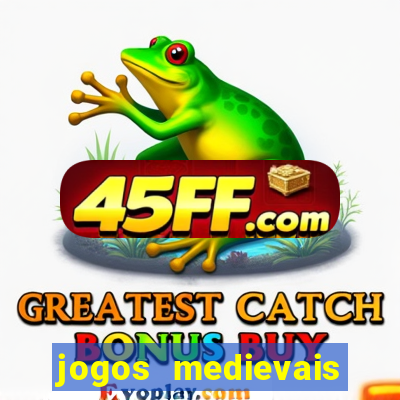 jogos medievais para celular